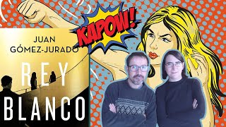 REY BLANCO de Juan Gómez Jurado  RESEÑA del último LIBRO de la trilogía  SIN SPOILERS [upl. by Unders]