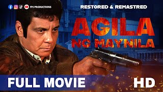 FPJ Restored Full Movie  Agila ng Maynila  HD  Multilanguage Subtitles  Fernando Poe Jr [upl. by Hayes]