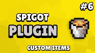 Spigot Custom Plugin Tutorial  Custom Items 6 [upl. by Yantruoc480]