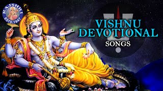 Vishnu Devotional Songs  Collection Of Popular Vishnu Songs  Vishnu Songs Jukebox [upl. by Stiles682]