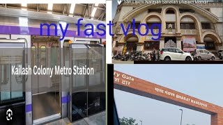 my fast vlog Delhi kailash colony to Delhi gate [upl. by Craner]