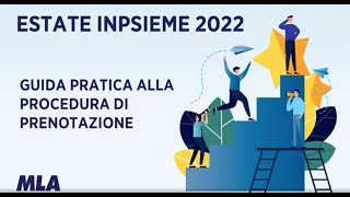 Bando Estate INPSieme 2022 Guida alla prenotazione [upl. by Nanek]