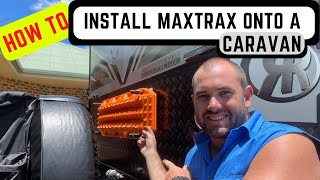 HOW TO INSTALL MAXTRAX TO A CARAVAN  EASY STEP BY STEP GUIDE [upl. by Albur]