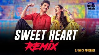 Sweetheart  Kedarnath DJ Mack Abudhabi Remix [upl. by Yzeerb]