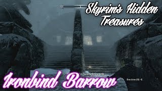 Skyrims Hidden Treasures  Ironbind Barrow [upl. by Grethel745]