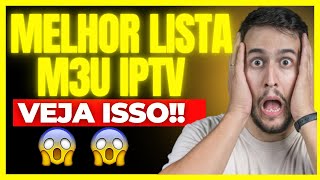 ⚫MELHOR LISTA M3U ⚫MELHOR LISTA M3U SEM TRAVAR E SEM MENSALIDADE ⚫LISTA M3U COMPLETA 2024 [upl. by Nilam]