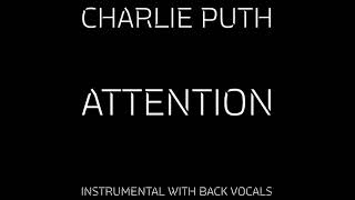 Charlie Puth  Attention Instrumental Version With Back Vocals [upl. by Ahsinrac]