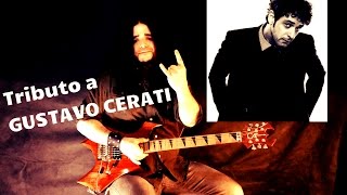 Tributo a GUSTAVO CERATI  De Musica Ligera Instrumental METAL Version [upl. by Irah152]