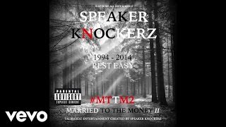 Speaker Knockerz  Double Count Audio Explicit MTTM2 ft Capo Cheeze [upl. by Amadus]