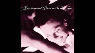 Steve Winwood  Back In The High Life Again 1986 [upl. by Ycrad]