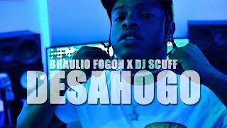 BRAULIO FOGON ❌ DJ SCUFF  DESAHOGO [upl. by Gottwald802]