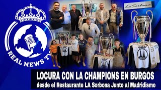 LOCURA EN BURGOS CON LA CHAMPIONSLA COPA llenó el Restaurante LA SORBONA con más de 100 madridistas [upl. by Calder151]