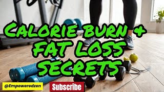 Secrets to Fat Loss amp Burn Calories [upl. by Jorrie91]