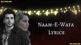 NaamEWafa Lyrics  Farhan Saeed amp Tulsi Kumar  Creature 3D  Bipasha Basu amp Imran Abbas [upl. by Nadual]