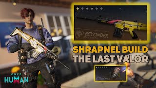 Shrapnel The Last Valor Build Sakit Lawan BOS dengan Armor dan MOD Once Human [upl. by Arlee]