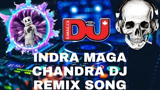 indra maga Chandra dj remix songs video [upl. by Cnahc492]