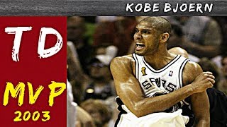 MVP der Finals MVPs  Tim Duncan 2003  Kobe Bjoern [upl. by Duax]