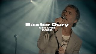 BAXTER DURY  Full Live  Nox Orae 2023 UHD [upl. by Nallij]