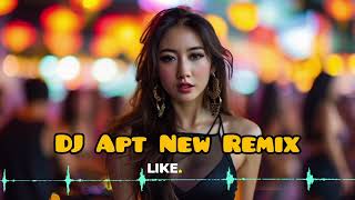 DJ APT NEW REMIX [upl. by Einram]