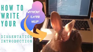 How to Write Your Dissertation Introduction [upl. by Etnahc]