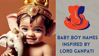 Hindu Modern baby BOY names LORD GANPATI🕉️👑 [upl. by Ilyssa]