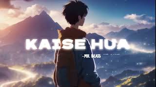 KAISE HUA lofi slowreverb Hearttouching love song [upl. by Anoynek153]