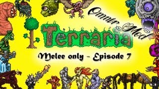 Terraria Omnir Mod  Melee only  Episode 7 [upl. by Gnak859]