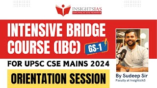 Orientation Session  Intensive Bridge Course GS 1 for UPSC CSE 2024  Sudeep sir [upl. by Nowed]