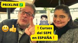 PRIXLINE ✅ Cositas y Aclaraciones sobre CURSOS 📚 GRATIS del SEPE en España 🇪🇸 👍 😃 [upl. by Rebmaed]