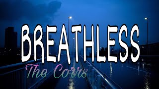 Breathless The Corrs Lyrics [upl. by Lemmueu204]