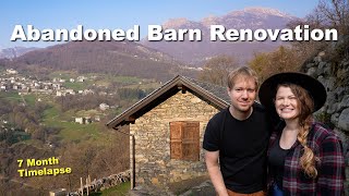 We bought an ABANDONED BARN in Italy 7 MONTH RENOVATION TIMELAPSE restoring Old Stone House [upl. by Remoh180]