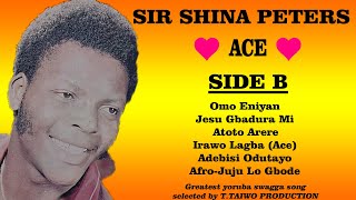 SIR SHINA PETERS OMO ENIYANACE ALBUM [upl. by Fleeta]