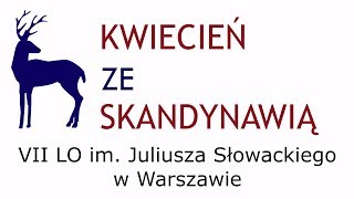 VII LO im Juliusza Słowackiego w Warszawie  Kwiecień ze Skandynawią [upl. by Ahsenac821]