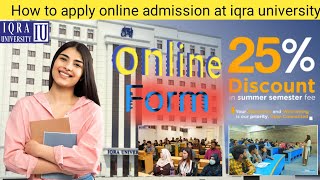 iqra university online admission form fill kren how apply online admission form at iqra university [upl. by Kenaz]