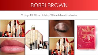 Sneak Peek Bobbi Brown 12 Days Of Glow Holiday 2023 Advent Calendar [upl. by Abdul858]