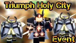 Triumph Holy City Event Roblox Tower Blitz [upl. by Anelrad]