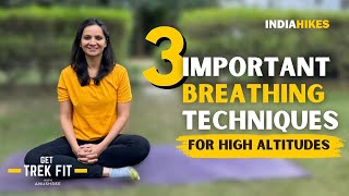 3 Breathing Techniques That Will Help You On A High Altitude Trek  Pranayama  Indiahikes [upl. by Bresee366]