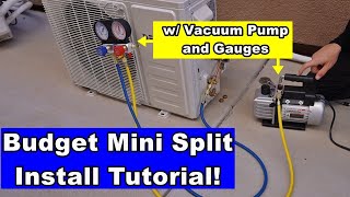 Budget Mini Split Installation for Beginners w Vacuum Pump and Gauges [upl. by Enaej6]