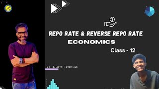 Repo Rate amp Reverse Repo Rate Class 12 Economics [upl. by Rebmeced]