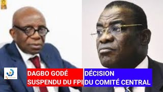 CRISE AU FPI  DAGBO GODÉ PIERRE SUSPENDU PAR LE COMITÉ CENTRAL [upl. by Kampmeier]