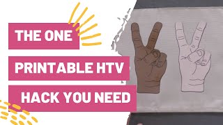 The One Printable HTV Hack You NEED in Your Life [upl. by Eb]