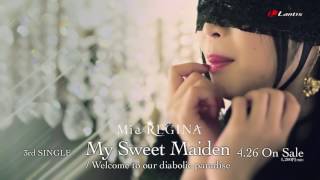 Mia REGINA  My Sweet Maiden Music Video [upl. by Fuhrman]