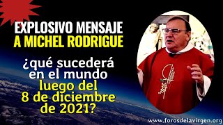 Explosivo mensaje a Michel Rodrigué de lo que sucederá luego del 8 de diciembre de 2021 [upl. by Kyred]