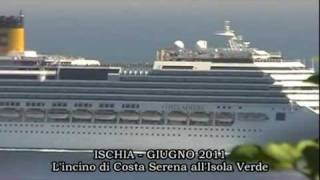 Costa Serena e lquotinchinoquot allisola di Ischia [upl. by Dumond]