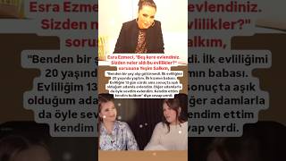 ESRA EZMECİDEN YEŞİM SALKIMA BEŞ KEZ EVLENDİNİZ SİZDEN NELER ALDI BU EVLİLİKLER SORUSUNA 20 YAŞIND [upl. by Giovanni]