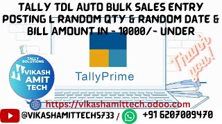 Tally TDL Auto Bulk Sales Entry Posting l Random Qty amp Random Date amp Bill Amount in  10000 Under [upl. by Elak]