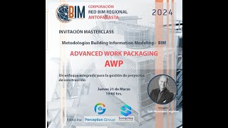 MasterClass 2024 Metodologia BIMAWP en Proyectos Mineros Luis Maturana Leighton [upl. by Ynamreg]