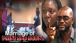 Marriage Of Pains And Agony  Nigerian Movie [upl. by Claudius]