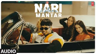 NARI MANTAR Full Audio  Kptaan  Latest Punjabi Songs 2024 [upl. by Soule]