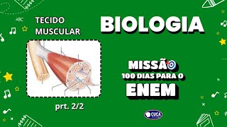 HISTOLOGIA TECIDO MUSCULAR prt 22  BIOLOGIA MISSÃO 100 DIAS PARA O ENEM  AULA 71  PROF RAMON [upl. by Hachmann]